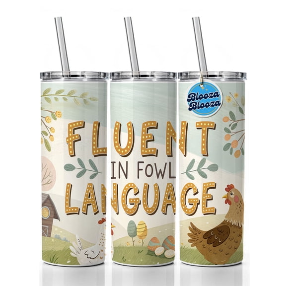 Fluent In Fowl Language Funny Chicken Foul 20oz Insulated Water Bottle Skinny Tumbler Includes Straw