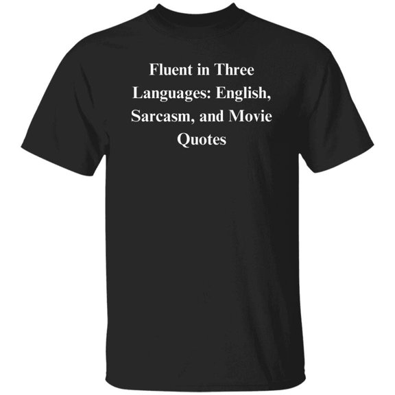 Fluent In Movie Quotes Graphic T-Shirt