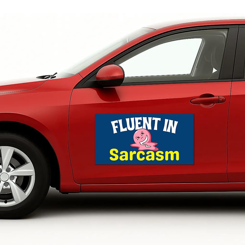 Fluent In Sarcasm Car Magnet Sign by DC, 10"x20" flexible car magnetic sheets with adhesive backing, bumper magnet sticker for vehicles, trucks & business advertising signs, 2 PC, Made in USA