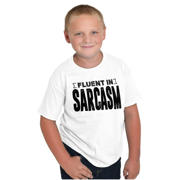 Fluent in Sarcasm Funny Attitude Crewneck T Shirts Boy Girl Teen Brisco Brands S