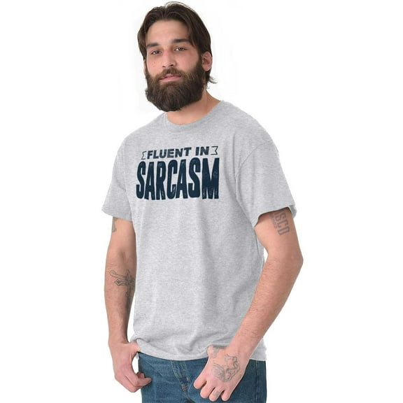 Fluent in Sarcasm Funny Attitude Plus Size Crewneck Graphic Tee Shirt Brisco Brands 3X