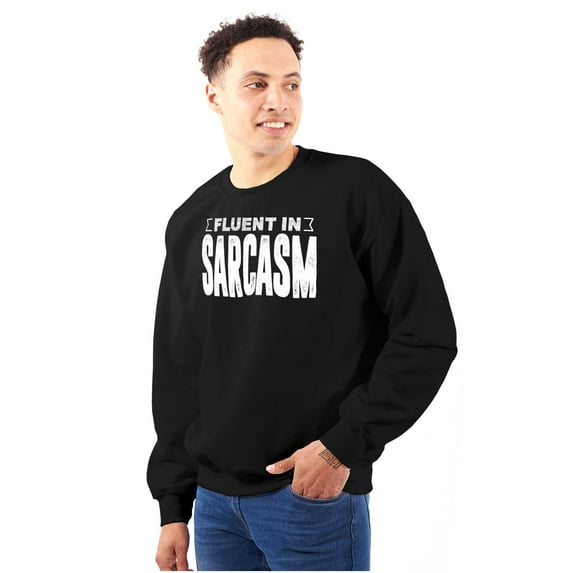Fluent in Sarcasm Funny Attitude Unisex Plus Fleece Graphic Sweatshirt Brisco Brands 2X