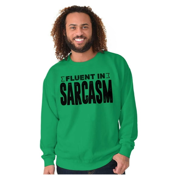 Fluent in Sarcasm Funny Attitude Unisex Plus Fleece Graphic Sweatshirt Brisco Brands 3X
