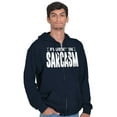 thumbnail image 1 of Fluent in Sarcasm Funny Attitude Zip Up Hoodie Men's Women's Brisco Brands L, 1 of 6