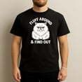 thumbnail image 1 of Fluff Around & Find Out - Cute Cat Meme T-Shirt, 1 of 4