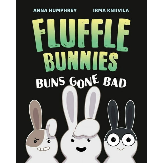 Fluffle Bunnies Buns Gone Bad (Fluffle Bunnies, Book 1), (Hardcover)