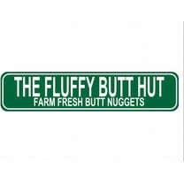 The Fluffy Butt Hut Farm Fresh Butt Nuggets Sign - Chicken Coop Rustic Street Metal Sign or Door Name Plate Plaque Home Pub Bar Wall Decor Green Metal Tin Sign 16 X 4 Inch