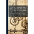 thumbnail image 1 of Fluid Dynamic and Stability Analysis of a Thin Liquid Sheet, (Hardcover), 1 of 1
