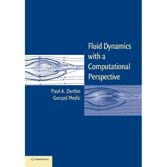 Fluid Dynamics with a Computational Perspective, (Paperback)