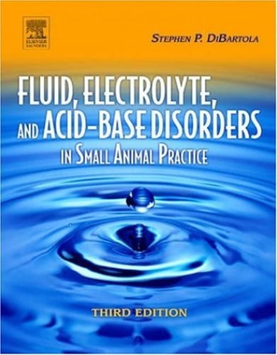 Pre-Owned Fluid, Electrolyte and Acid-Base Disorders in Small Animal Practice (Hardcover) 0721639496 9780721639499