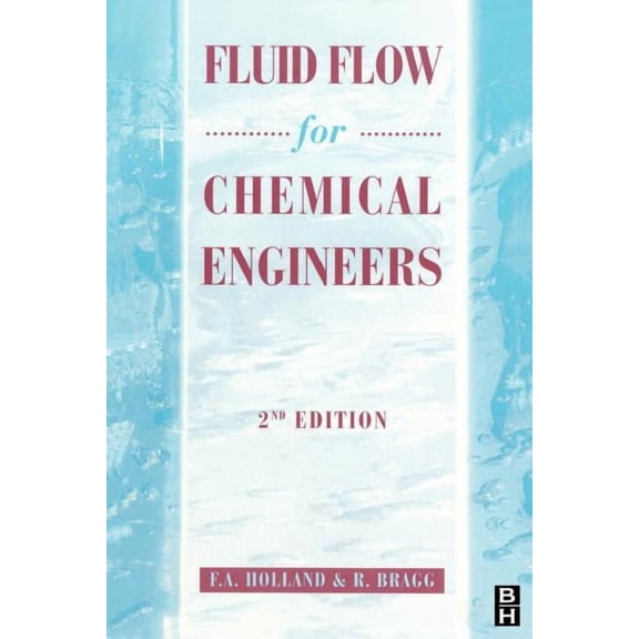 Pre-Owned Fluid Flow for Chemical and Process Engineers Paperback