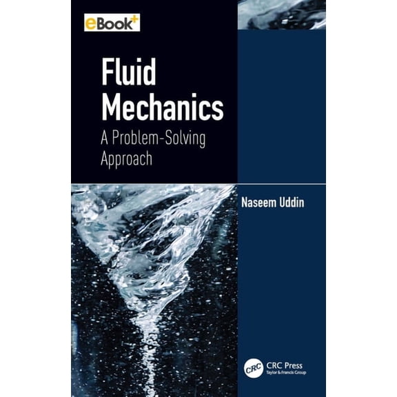 Fluid Mechanics: A Problem-Solving Approach, (Hardcover)