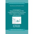 thumbnail image 1 of Fluid Mechanics and Its Applications Iutam Symposium on Integrated Modeling of Fully Coupled Fluid Structure Interactions Using Analysis, Computations and Ex, Book 75, (Paperback), 1 of 1