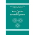 thumbnail image 1 of Fluid Mechanics and Its Applications Vortex Processes and Solid Body Dynamics: The Dynamic Problems of Spacecrafts and Magnetic Levitation Systems, Book 25, (Paperback), 1 of 1