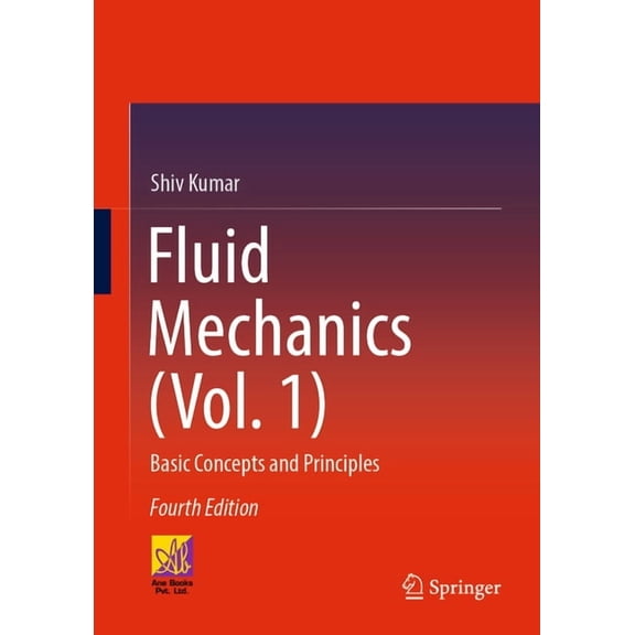 Fluid Mechanics (Vol. 1): Basic Concepts and Principles, (Hardcover)