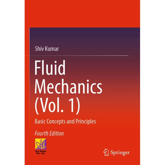 Fluid Mechanics (Vol. 1): Basic Concepts and Principles, (Paperback)