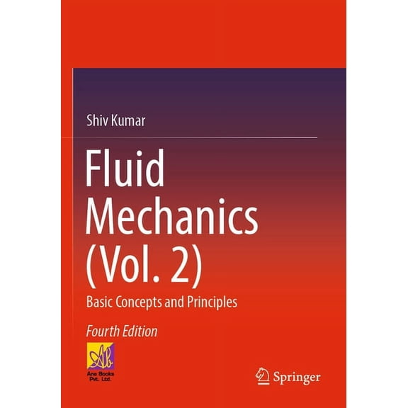 Fluid Mechanics (Vol. 2): Basic Concepts and Principles, (Paperback)