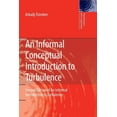 thumbnail image 1 of Fluid Mechanics and Its Applications An Informal Conceptual Introduction to Turbulence: Second Edition of an Informal Introduction to Turbulence, Book 92, (Paperback), 1 of 1