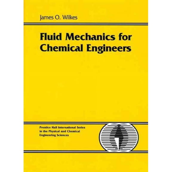Pre-Owned Fluid Mechanics for Chemical Engineers
