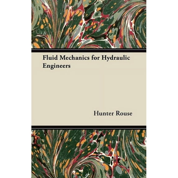 Fluid Mechanics for Hydraulic Engineers (Paperback)
