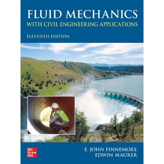 Fluid Mechanics with Civil Engineering Applications, Eleventh Edition, (Hardcover)