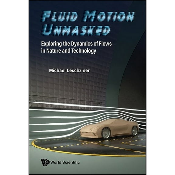 Fluid Motion Unmasked, (Paperback)