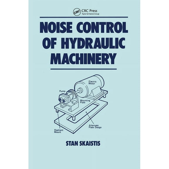 Fluid Power and Control Noise Control for Hydraulic Machinery, Book 08, (Paperback)
