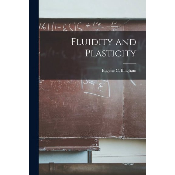 Fluidity and Plasticity (Paperback)