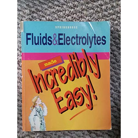 Pre-Owned Fluids & Electrolytes Made Incredibly Easy!