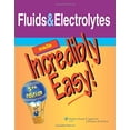 thumbnail image 1 of Pre-Owned Fluids & Electrolytes Made Incredibly Easy! (Paperback) by Lippincott Williams & Wilkins (Prepared for publication by), 1 of 1