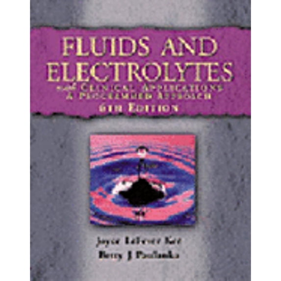 Pre-Owned Fluids and Electrolytes with Clinical Applications: A Programmed Approach Paperback