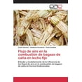 thumbnail image 1 of Flujo de aire en la combustión de bagazo de caña en lecho fijo (Paperback), 1 of 1