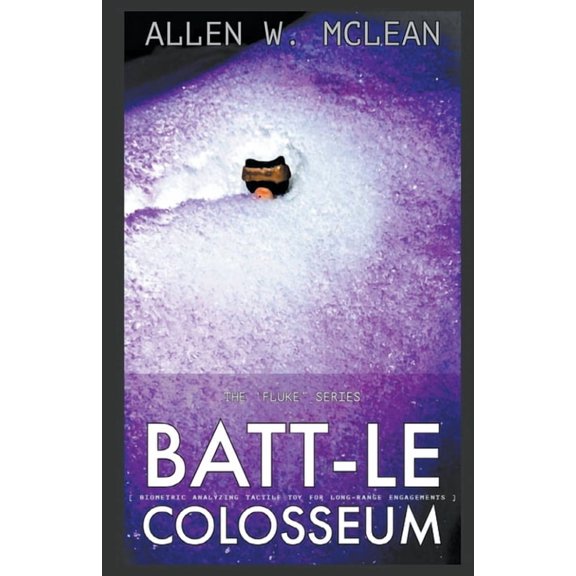 Fluke! BATTLE Colosseum - A Chapter in the "FLUKE!" Series, (Paperback)