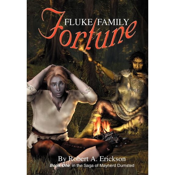 Fluke Family Fortune : Book One in the Saga of Maynerd Dumsted (Hardcover)