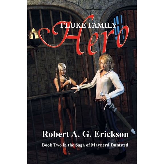 Fluke Family Hero 2nd in the Fluke Family Paperback 1652964797 9781652964797 Robert A. G. Erickson