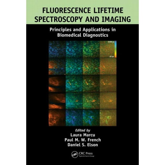 Fluorescence Lifetime Spectroscopy and Imaging: Principles and Applications in Biomedical Diagnostics, (Hardcover)
