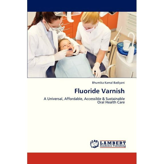 Fluoride Varnish (Paperback)