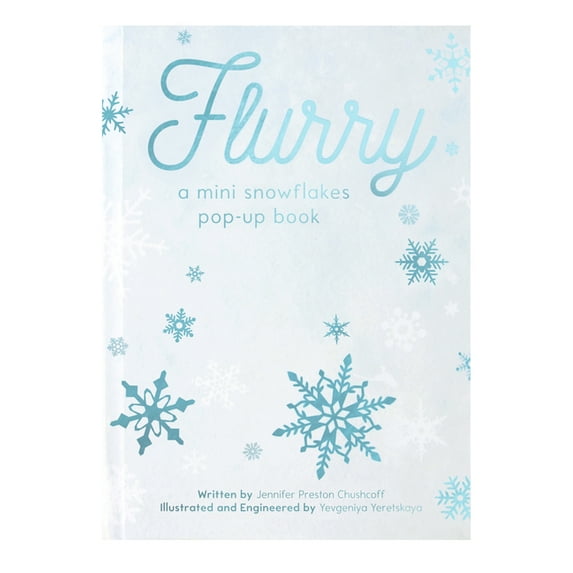 Flurry: A Mini Snowflakes Pop-Up Book, (Hardcover)