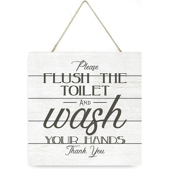 Flush The Toilet Wash Your Hands Wooden Plank Sign 7.5x7.5