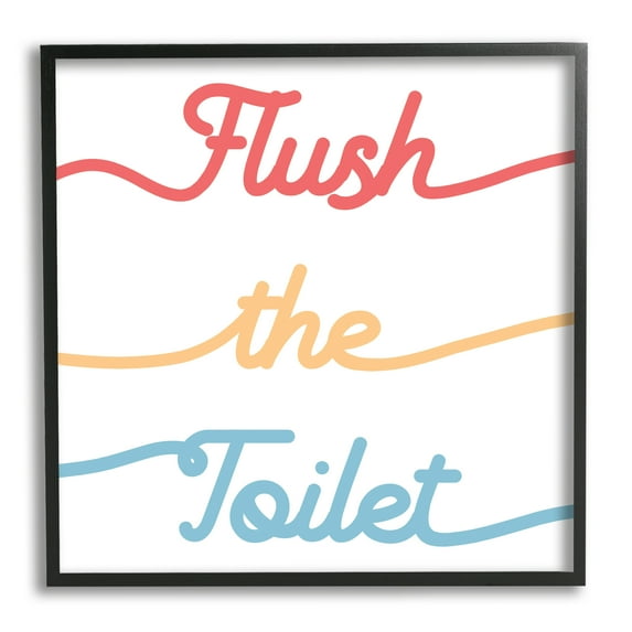 Flush the Toilet Sign Children's Bathroom Typography Typography Framed Art Print Wall Art, 17x17