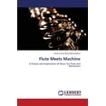 thumbnail image 1 of Flute Meets Machine (Paperback), 1 of 1