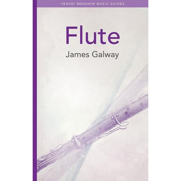 Yehudi Menuhin Music Guides Flute, (Paperback)