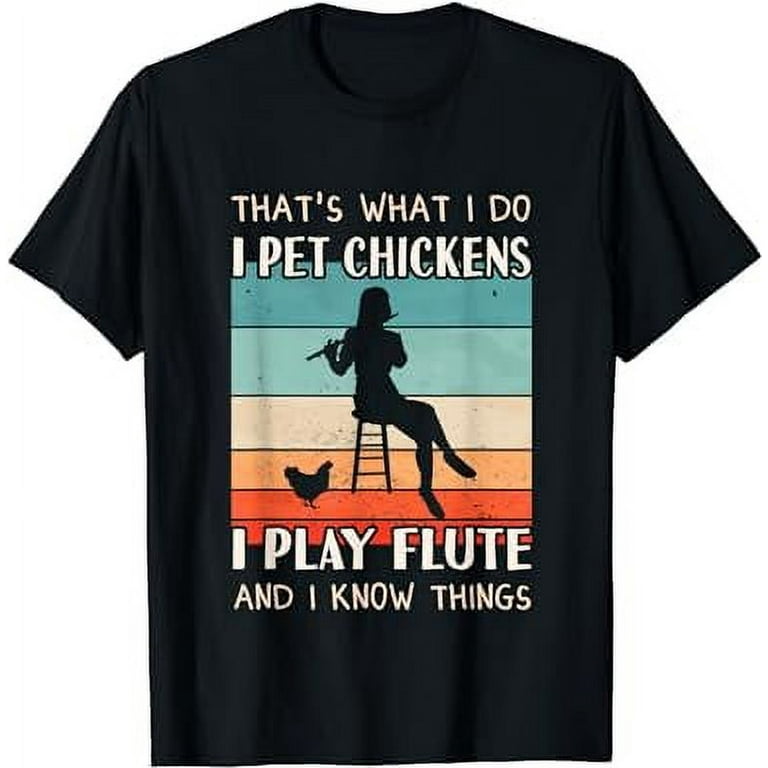 Flute Player Outfit Chicken Breeder Design Women Flute T Shirt Walmart