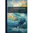 thumbnail image 1 of Fluth Und Ebbe : Und Die Wirkungen Des Windes Auf Den Meeresspiegel (Paperback), 1 of 1