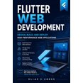 thumbnail image 1 of Flutter Web Development: Design, Build, and Deploy High-Performance Web Applications, (Paperback), 1 of 1