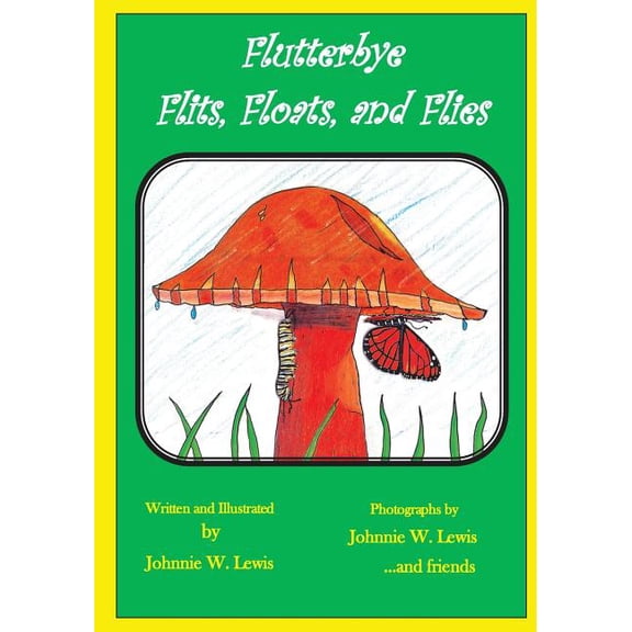 Flutterbye Flits, Floats, and Flies