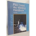 thumbnail image 1 of Pre-Owned Flux Cored Arc Welding Handbook Hardcover, 1 of 1