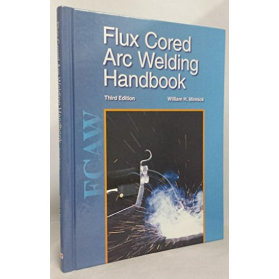 Pre-Owned Flux Cored Arc Welding Handbook Hardcover