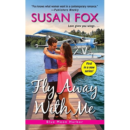 Fly Away with Me (Paperback) by Susan Fox