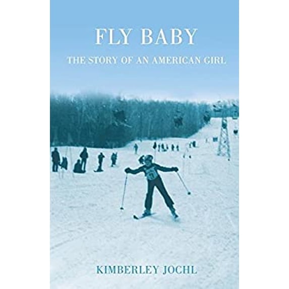 Pre-Owned Fly Baby: The Story of an American Girl